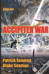 Accipiter War: Fort Brazos: Book One