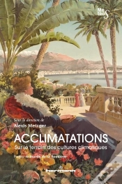 Capa do artigo Acclimatations. Sur Le Terrain Des Cultures Climatiques