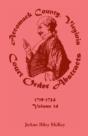 Accomack County, Virginia Court Order Abstracts, Volume 14: 1719-1724 - Preview