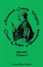 Accomack County, Virginia Court Order Abstracts, Volume 8 - Preview