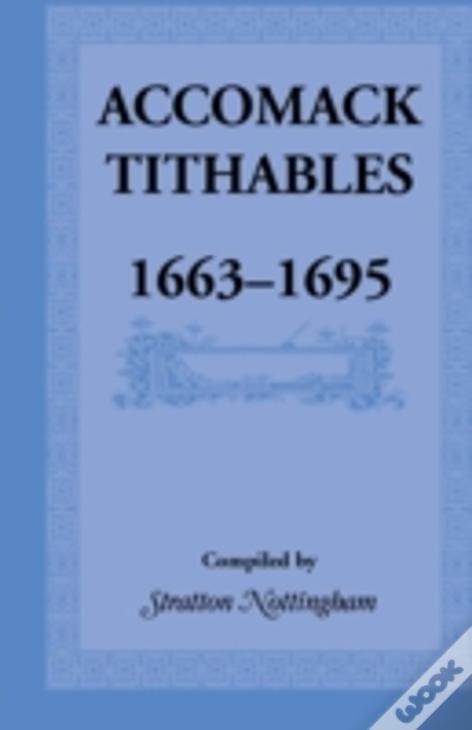 Accomack Tithables, 1663-1695