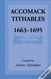 Accomack Tithables, 1663-1695