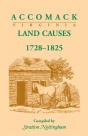 Accomack (Virginia) Land Causes, 1728-1825 - Preview