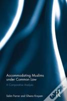 Accommodating Muslims Under Common Law
