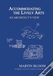 Accommodating The Lively Arts