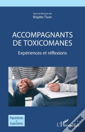 Capa do artigo Accompagnants De Toxicomanes : Expériences Et Réflexions