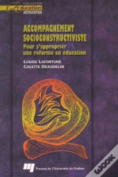 Accompagnement Socioconstructiviste. Pour S Approprier Une Reforme En Education
