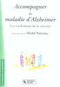 Accompagner La Maladie D'Alzheimer ; Les Médiations De La Réussite - Preview