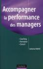 Accompagner La Performance Des Managers ; Coaching, Formation, Conseil - Preview