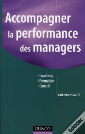Capa do artigo Accompagner La Performance Des Managers ; Coaching, Formation, Conseil