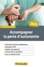 Accompagner La Perte D'Autonomie (Édition 2024) - Preview