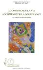 Accompagner La Vie, Accompagner La Souffrance ; Une Analyse En Milieu Hospitalier - Preview