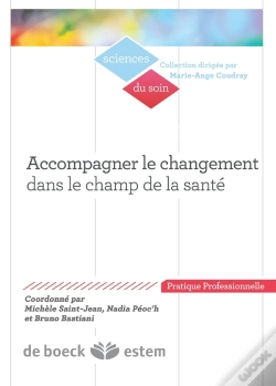 Capa do artigo Accompagner Le Changement Dans Le Champ De La Santé ; Des Enjeux Et Des Postures