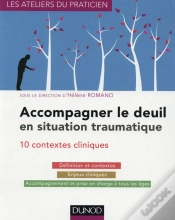 Capa do artigo Accompagner Le Deuil En Situation Traumatique ; Dix Situations Cliniques