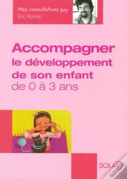 Capa do artigo Accompagner Le Developpement De Son Enfant De 0 A 3 Ans