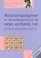 Accompagner Le Développement De Son Enfant Né Prématurément