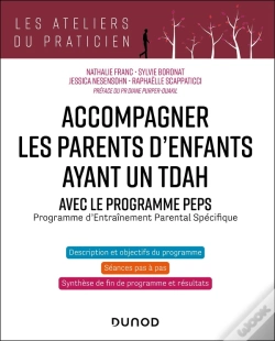 Capa do artigo Accompagner Les Parents D'Enfants Avec Un Tdah : Avec Le Programme Peps : Programme D'Entraînement Parental Spécifique