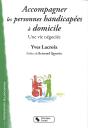 Accompagner Les Personnes Handicapées À Domicile ; Une Vie Négociée - Preview