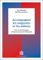 Accompagner Les Soignants Et Les Aidants : Avec Les Techniques D'Optimisation Du Potentiel - Preview
