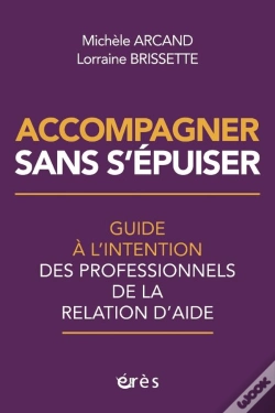 Capa do artigo Accompagner Sans S'Épuiser : Guide À L'Intention Des Professionnels De La Relation D'Aide