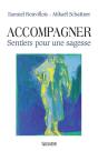 Accompagner ; Sentier Pour Une Sagesse - Preview