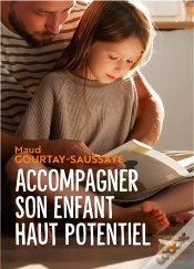 Capa do artigo Accompagner Son Enfant Précoce Ou Haut Potentiel