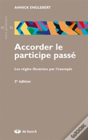 Capa do artigo Accorder Le Participe Passé : Les Règles Illustrées Par L
