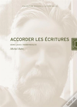 Capa do artigo Accorder Les Écritures ; Georg Lukacs, Rainer Rochlitz