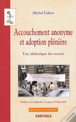 Capa do artigo Accouchement Anonyme Et Adoption Plénière. Une Dialectique Des Secrets