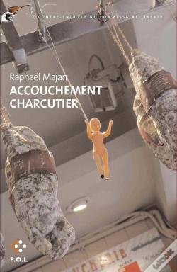 Capa do artigo Accouchement Charcutier ; Une Contre-Enquête Du Commissaire Liberty