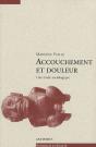 Accouchement Et Douleur ; Une Étude Sociologique - Preview