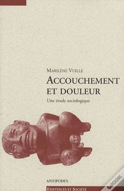 Capa do artigo Accouchement Et Douleur ; Une Étude Sociologique
