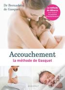 Accouchement : La Methode De Gasquet
