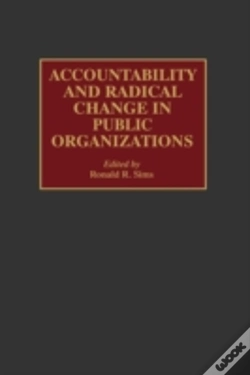 Capa do artigo Accountability And Radical Change In Public Organizations