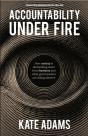 Accountability Under Fire - Preview