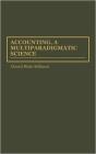 Accounting, A Multiparadigmatic Science - Preview