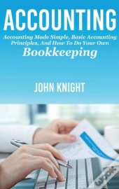 Accounting: Accounting Made Simple, Basi