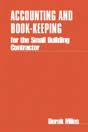 Accounting And Book-Keeping For The Small Building Contractor - Preview