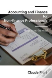 Accounting And Finance For Non-Finance Professionals