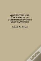 Accounting And Tax Aspects For Computer Software Manufacturers