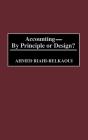 Accounting--By Principle Or Design? - Preview