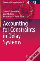 Accounting For Constraints In Delay Systems