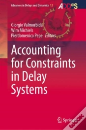 Capa do artigo Accounting For Constraints In Delay Systems