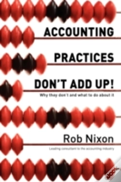 Capa do artigo Accounting Practices Don'T Add Up! - Why They Don'T And What To Do About It