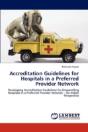Accreditation Guidelines For Hospitals In A Preferred Provider Network - Preview