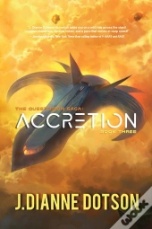 Accretion: The Questrison Saga