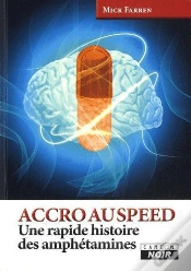 Capa do artigo Accro Au Speed - Une Rapide Histoire Des Amphetamines