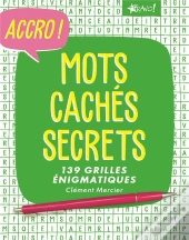 Accro ! ; Mots Cachés Secrets