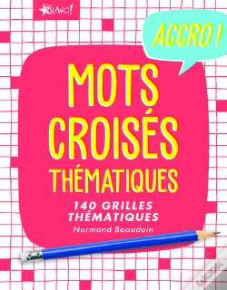 Capa do artigo Accro ! ; Mots Croisés Thématiques