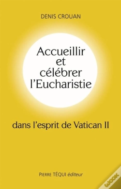 Capa do artigo Accueillir Et Célébrer L'Eucharistie Dans L'Esprit Du Vatican Ii